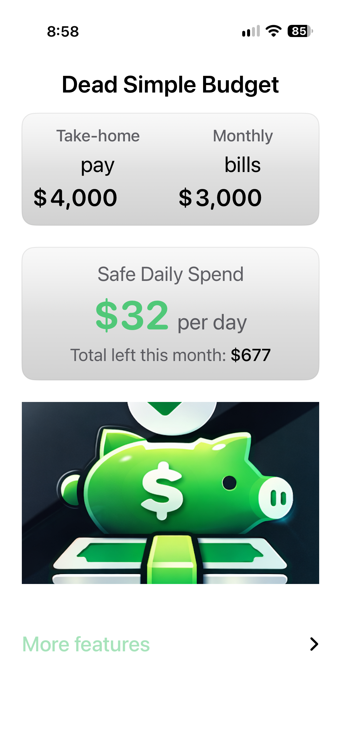 Dead Simple Budget showing $4,000 take-home pay, $3,000 monthly bills, and a Safe Daily Spend of $32 per day.